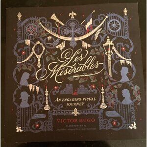 Les Misérables: An Engaging Visual Journey Illustrated Paperback By Victor Hugo